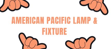 American Pacific Lamp & Fixture (AMPAC)